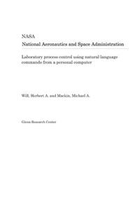 Laboratory Process Control Using Natural Language Commands from a Personal Computer