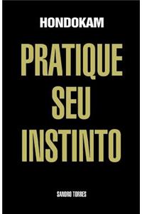 Hondokam - Pratique Seu Instinto