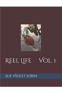 Reel Life Volume 1