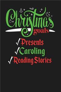 Christmas Goals Presents Caroling Reading Stories