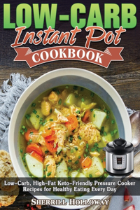 Low-Carb Instant Pot Cookbook