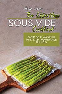 The Effortless Sous Vide Cookbook