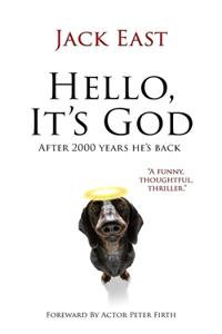 Hello, It's God.: Possibly The Second Greatest Story Ever Told.