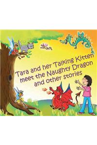 Tara and Her Talking Kitten Meet the Naughty Dragon