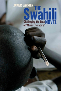 Swahili Novel: Challenging the Idea of 'Minor Literature'