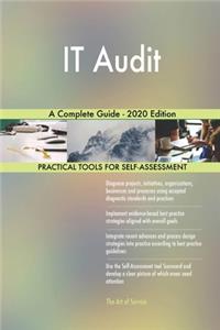 IT Audit A Complete Guide - 2020 Edition