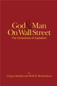 God and Man on Wall Street, The Conscience of Capitalism