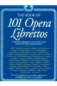 The 101 Opera Librettos