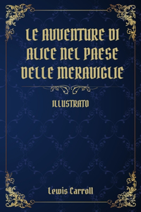Le Avventure di Alice nel Paese delle Meraviglie