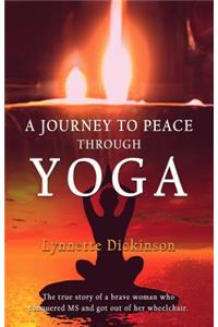 A Journey to Peace Through Yoga