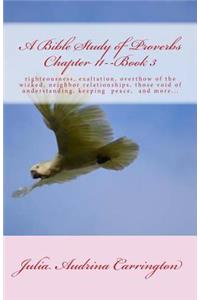 A Bible Study of Proverbs Chapter 11--Book 3
