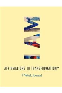 I Am Affirmations to Transformation Journal
