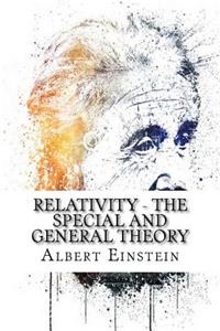 Relativity - the Special and General Theory