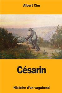 CÃ©sarin: Histoire d'Un Vagabond