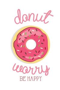 DONUT worry be happy
