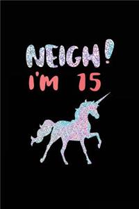 NEIGH! I'm 15