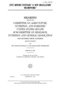 Cftc Report Entitled a New Regulatory Framework