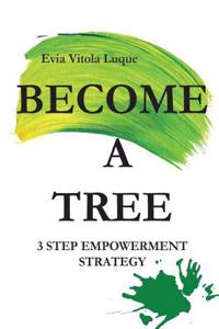 Become a Tree!