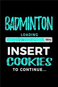 Badminton Loading 75% Insert Cookies to Continue
