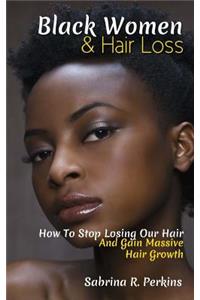 Black Women & Hair Loss