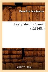 Les Quatre Fils Aymon (Éd.1480)