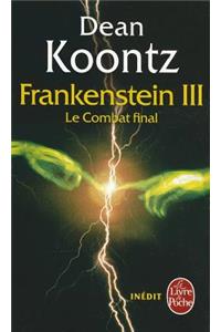 Le Combat Final (La Trilogie Frankenstein, Tome 3)