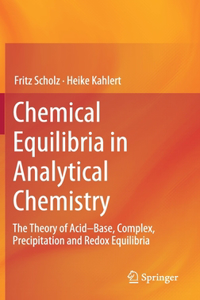 Chemical Equilibria in Analytical Chemistry