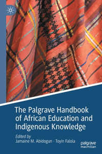 Palgrave Handbook of African Education and Indigenous Knowledge