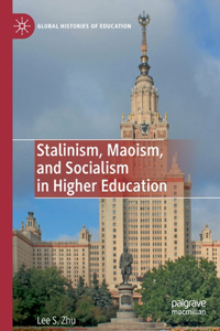 Stalinism, Maoism, and Socialism in Higher Education
