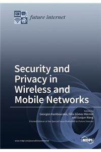 Security and Privacy in Wireless and Mobile Networks