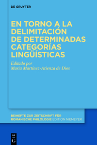 En Torno a la Delimitación de Determinadas Categorías Lingüísticas