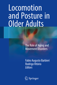 Locomotion and Posture in Older Adults