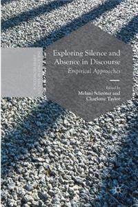 Exploring Silence and Absence in Discourse