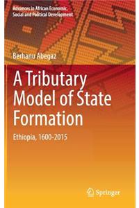 A Tributary Model of State Formation