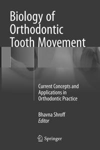 Biology of Orthodontic Tooth Movement