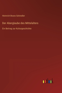 Der Aberglaube des Mittelalters