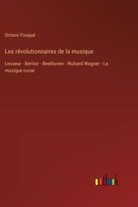 Les révolutionnaires de la musique
