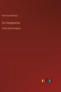 De l'imagination