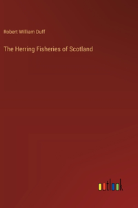 Herring Fisheries of Scotland