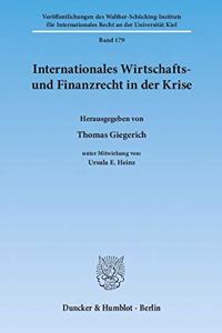 Internationales Wirtschafts- Und Finanzrecht in Der Krise