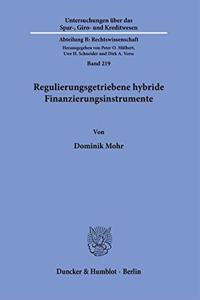 Regulierungsgetriebene Hybride Finanzierungsinstrumente