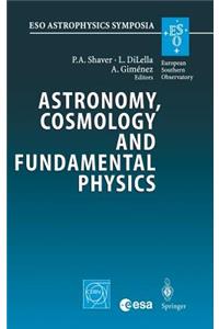 Astronomy, Cosmology and Fundamental Physics