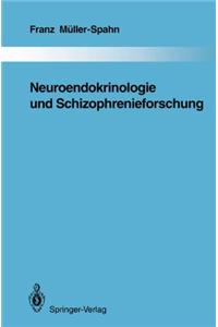 Neuroendokrinologie und Schizophrenieforschung