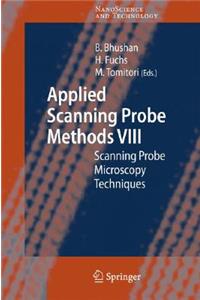 Applied Scanning Probe Methods VIII