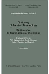 Dictionary of Archival Terminology: English and French. with Equivalents in Dutch, German, Italian, Russian and Spanish