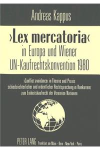 «Lex Mercatoria» in Europa Und Wiener Un-Kaufrechtskonvention 1980