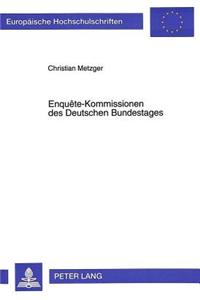Enquete-Kommissionen des Deutschen Bundestages