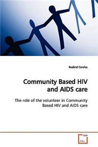 Community Based HIV and AIDS care