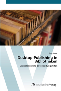 Desktop-Publishing in Bibliotheken