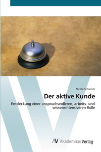 Der aktive Kunde